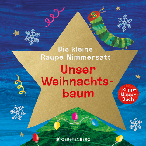 Die kleine Raupe Nimmersatt - Unser Weihnachtsbaum - Eric Carle