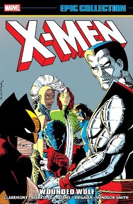 X-Men Epic Collection: Wounded Wolf - Chris Claremont