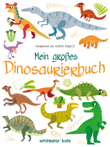 Mein gro&szlig;es Dinosaurierbuch