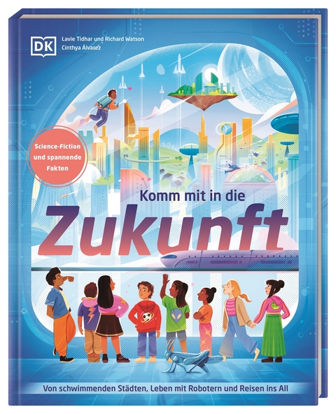 Komm mit in die Zukunft - Lavie Tidhar, Richard Watson