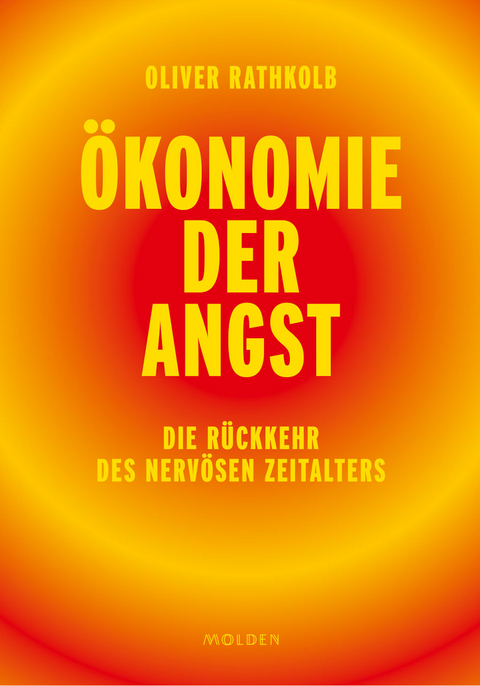&Ouml;konomie der Angst - Oliver Rathkolb