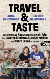 Travel & Taste - Anna und Patrick Hemminger