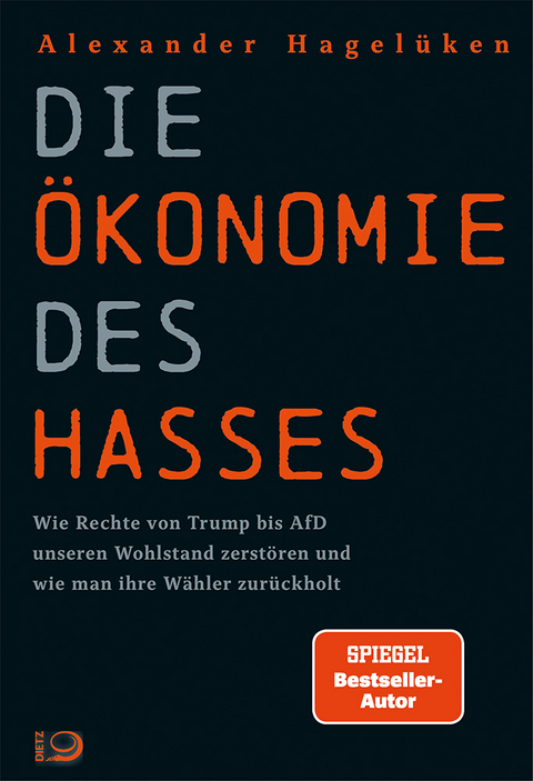 Die &Ouml;konomie des Hasses - Alexander Hagel&uuml;ken
