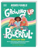 Rebel Girls - das Original. Growing up powerful: Alles über Geld - Alexa von Tobel