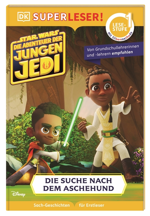 SUPERLESER! Star Wars&trade; Die Abenteuer der jungen Jedi &ndash; Die Suche nach dem Aschehund - Emeli Juhlin