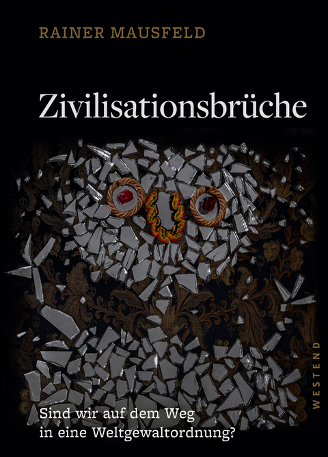 Zivilisationsbrüche - Rainer Mausfeld