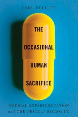 The Occasional Human Sacrifice - Carl Elliott
