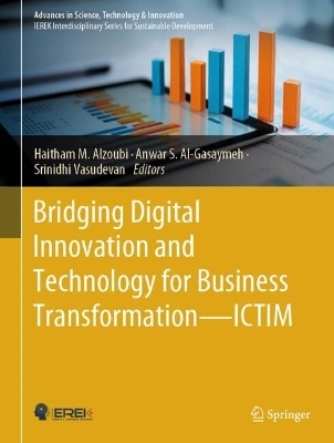 Bridging Digital Innovation and Technology for Business Transformation—ICTIM - 