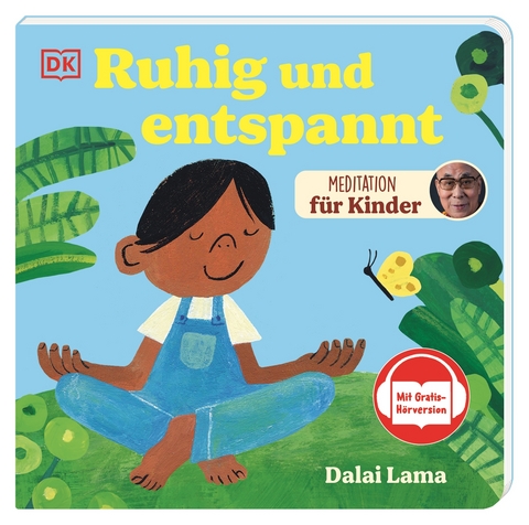 Meditation f&uuml;r Kinder. Ruhig und entspannt - Dalai Lama