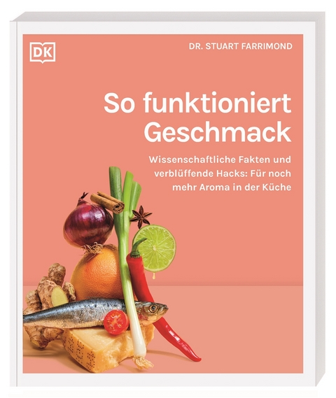 So funktioniert Geschmack - Stuart Farrimond