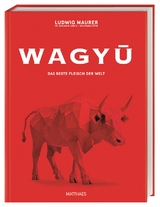 Wagyu - Wolfgang Otto, Ludwig Maurer, Benjamin Junck