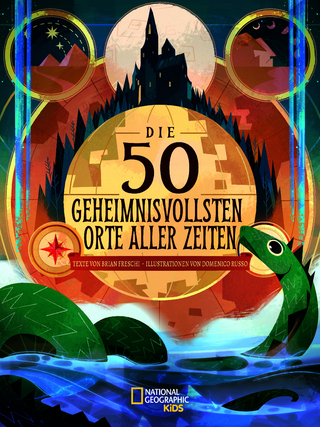 Die 50 geheimnisvollsten Orte der Welt