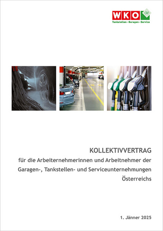 Kollektivvertrag für die Arbeiternehmerinnen und Arbeitnehmer der Garagen-, Tankstellen- und Serviceunternehmungen Österreichs