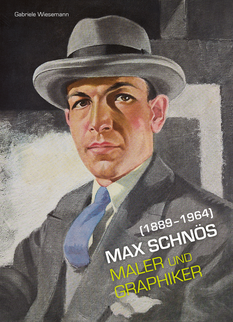 Max Schnös (1889-1964) - Maler und Graphiker - Gabriele Wiesemann