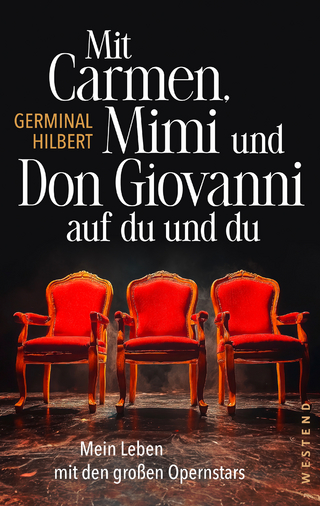 Mit Carmen, Mimi und Don Giovanni auf du und du