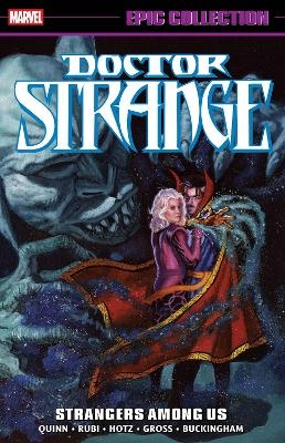 Doctor Strange Epic Collection: Strangers Among Us - David Quinn