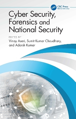 Cyber Security, Forensics and National Security