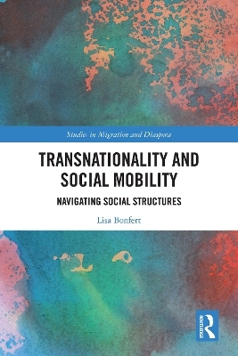 Transnationality and Social Mobility - Lisa Bonfert