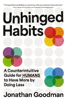 Unhinged Habits - Jonathan Goodman