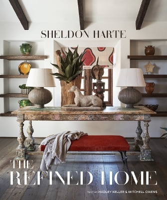 The Refined Home - Mitchell Owens, Hadley Keller