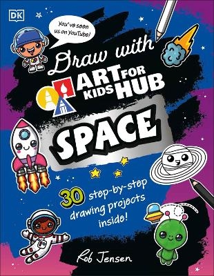 Draw with Art for Kids Hub Space -  Art for Kids Hub, Rob Jensen