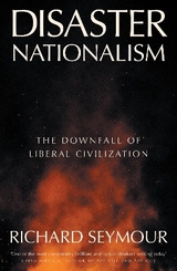Disaster Nationalism - Seymour, Richard