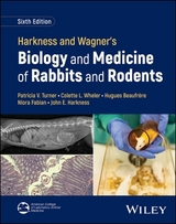 Harkness and Wagner's Biology and Medicine of Rabbits and Rodents - Turner, Patricia V.; Wheler, Colette L.; Beaufrère, Hugues; Fabian, Niora; Harkness, John E.