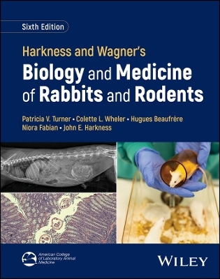 Harkness and Wagner's Biology and Medicine of Rabbits and Rodents