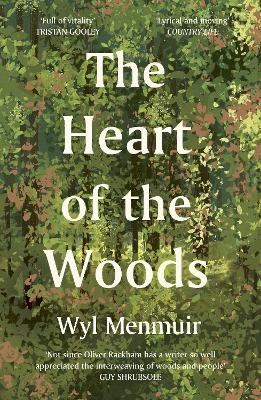 The Heart of the Woods - Wyl Menmuir