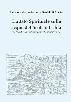 Trattato spirituale sulle acque dell'isola d'Ischia - Salvatore Marino Iacono