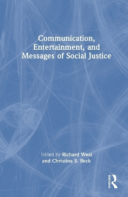 Communication, Entertainment, and Messages of Social Justice - 