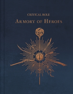 Critical Role: The Armory of Heroes - Martin Cahill