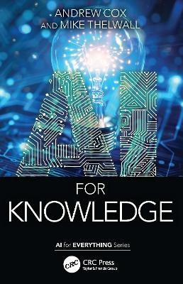 AI for Knowledge - Andrew Cox, Mike Thelwall