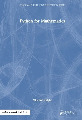 Python for Mathematics - Vincent Knight