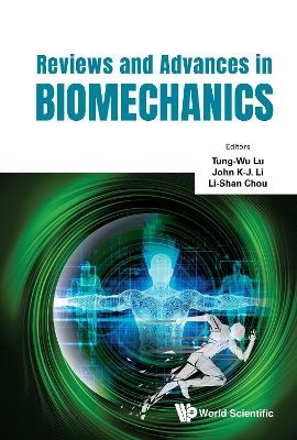 Reviews And Advances In Biomechanics - 
