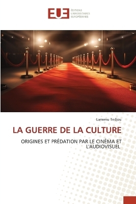 La Guerre de la Culture - Lamenu TEDJOU