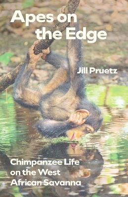Apes on the Edge - Jill Pruetz