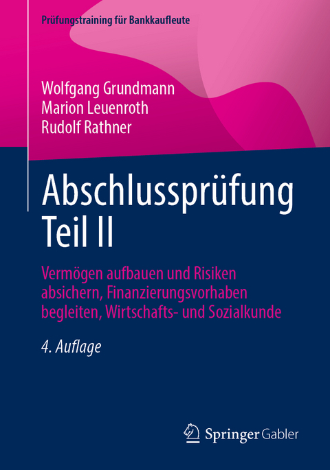 Abschlussprüfung Teil II - Wolfgang Grundmann, Marion Leuenroth, Rudolf Rathner