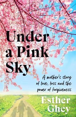 Under a Pink Sky - Esther Ghey