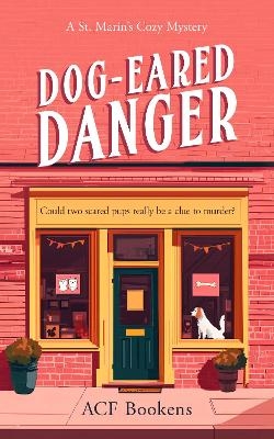 Dog-Eared Danger - Acf Bookens