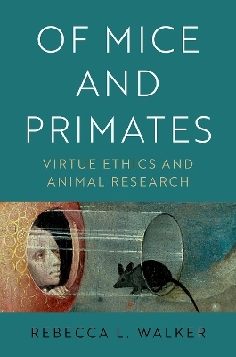 Of Mice and Primates - Rebecca L. Walker