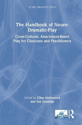 The Handbook of Neuro-Dramatic-Play - 