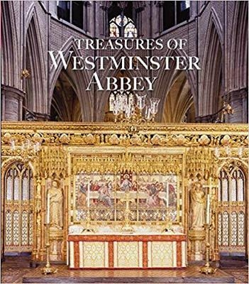 Treasures of Westminster Abbey - Tony Trowles