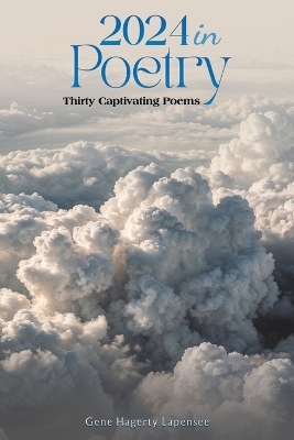 2024 In Poetry - Gene Hagerty Lapensee