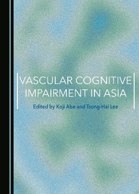 Vascular Cognitive Impairment in Asia