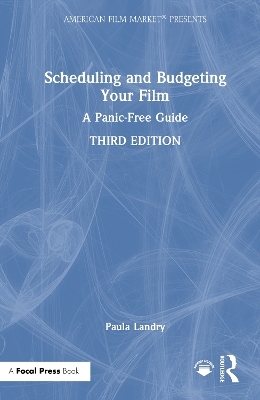 Scheduling and Budgeting Your Film - Paula Landry