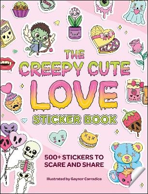 The Creepy Cute Love Sticker Book