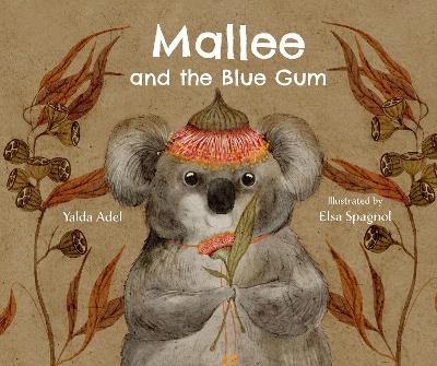 Mallee and the Blue Gum - Yalda Adel