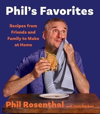 Phil's Favorites - Phil Rosenthal, Jenn Garbee