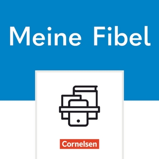 Meine Fibel - Ausgabe 2022 - 1. Schuljahr